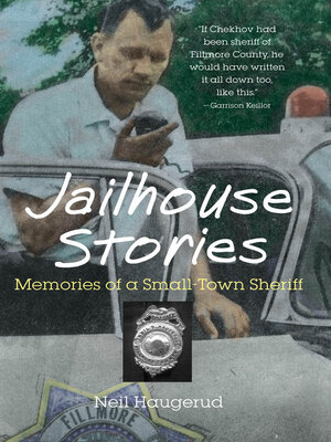 cover image of Jailhouse Stories: Memories of a Small-Town Sheriff